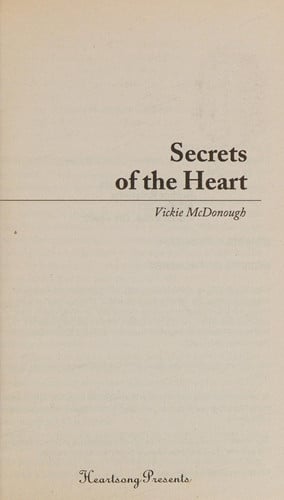 Secrets of the Heart (Heartsong Presents #963)