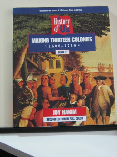 A History of US: Book 2: Making Thirteen Colonies (1600-1740)