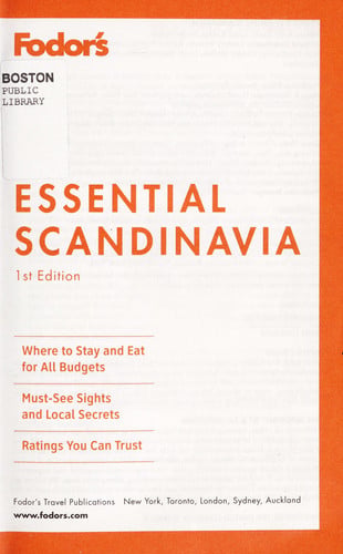 Fodor's Essential Scandinavia, 1st Edition: The Best Cities, Sights, and Cruises (Travel Guide)