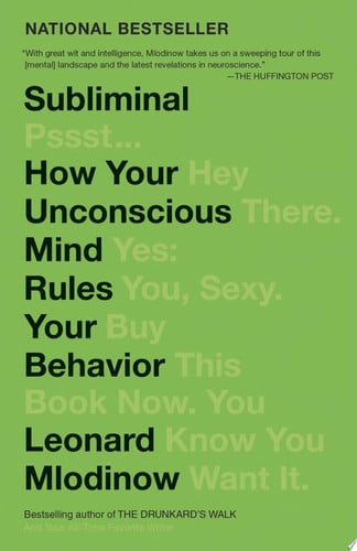 Subliminal How Your Unconscious Mind Rules Your Behavior (PEN Literary Award Winner)