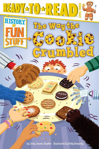 The Way the Cookie Crumbled Ready-to-Read Level 3