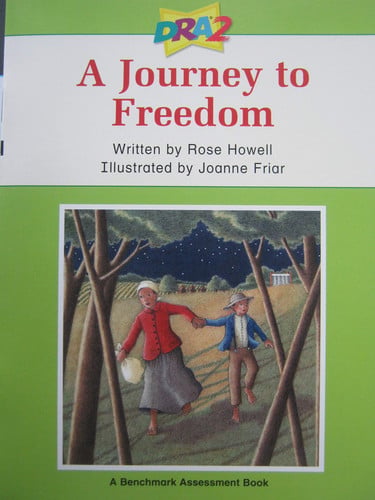 DRA2 A Journey to Freedom (Benchmark Assessment Book Level 40) (Developmental Reading Assessment Second Edition)