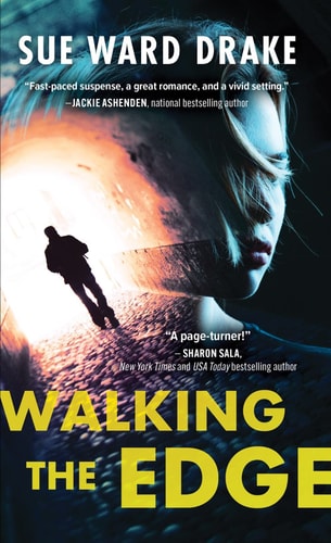 Walking the Edge: Girl Desperate to Protect Her Family, Runs Afoul of Mr. Tall, Dark, and Sexy in the Big Easy (Danger in the Big Easy, 1)