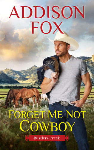 Forget Me Not Cowboy: Rustlers Creek (Rustlers Creek, 2)