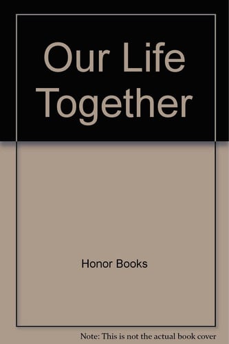 Our Life Together
