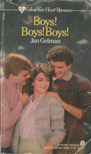 Boys! Boys! Boys! (Follow Your Heart Romance No. 2)