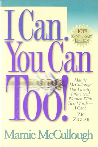 I Can. You Can Too!