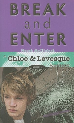 Break and Enter (Chloe and Levesque Mysteries)