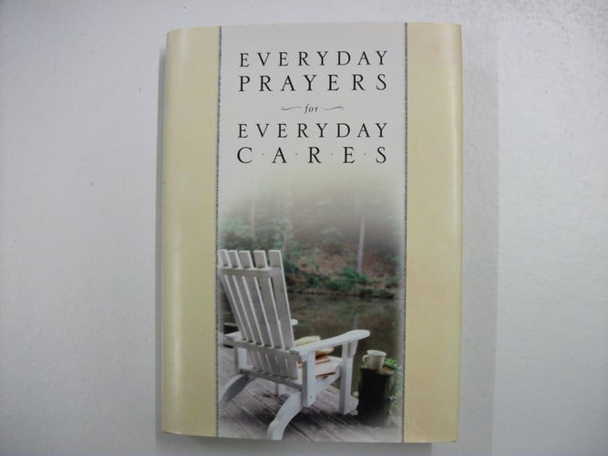 Everyday Prayers for Everyday Cares
