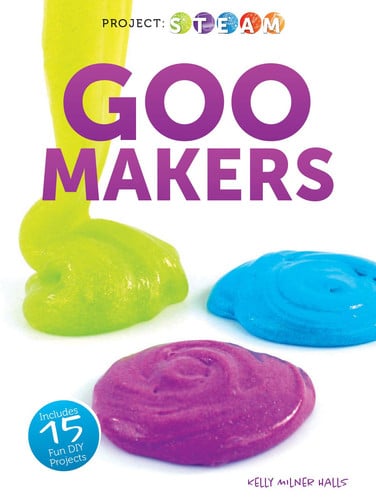 Goo Makers (Project: STEAM)