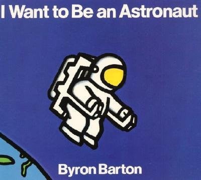 I WANT TO BE ASTRONAUT