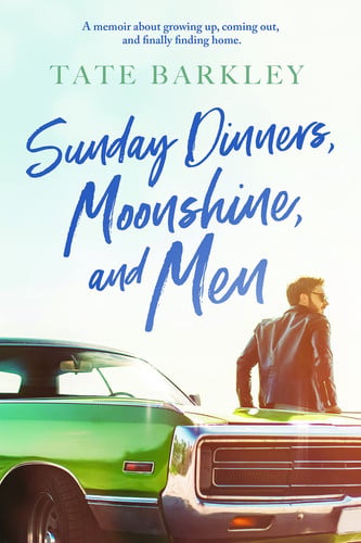 Sunday Dinners, Moonshine, and Men