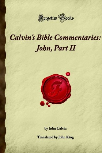 Calvin's Bible Commentaries John