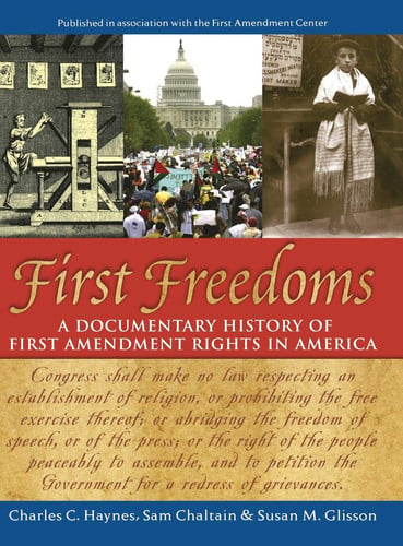 First Freedoms: A Documentary History of First Amendment Rights in America