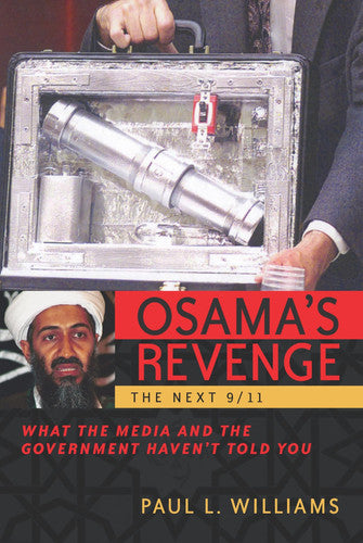 Osama's Revenge: THE NEXT 9/11 : What the Media and the Government Haven't Told You