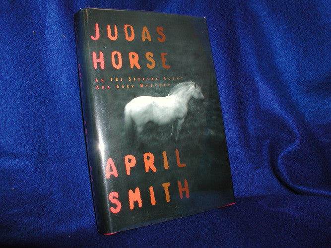 Judas Horse: An FBI Special Agent Ana Grey Mystery