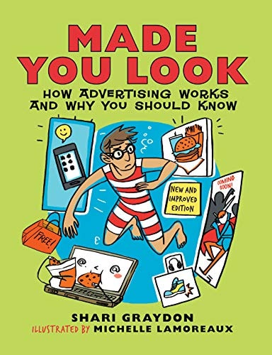 Made You Look How Advertising Works and Why You Should Know