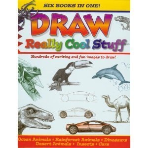 Draw Really Cool Stuff Hundreds of Exciting and Fun Images to Draw!