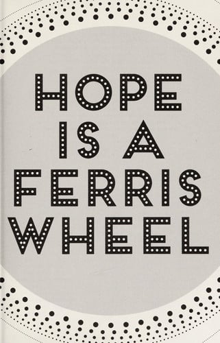 Hope Is a Ferris Wheel