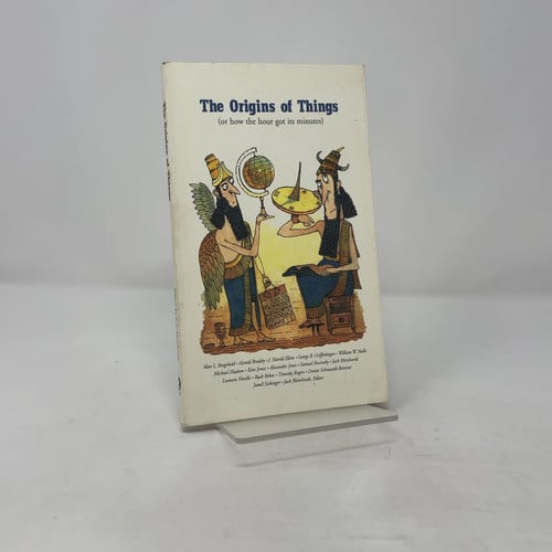 The Origins of Things, Or, How the Hour Got Its Minutes