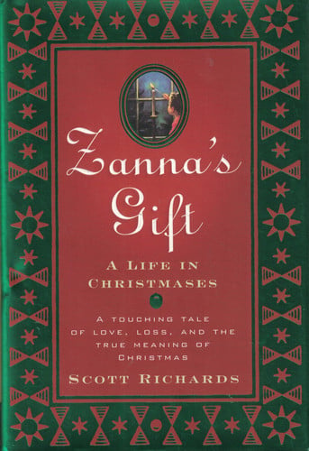 Zanna's Gift: A Life in Christmases