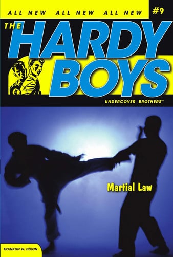 Martial Law (Hardy Boys: All New Undercover Brothers #9)