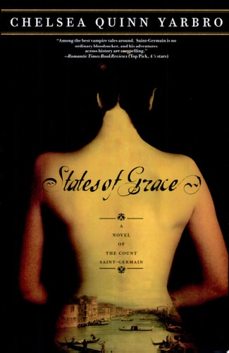 States of Grace A Novel of the Count Saint-Germain