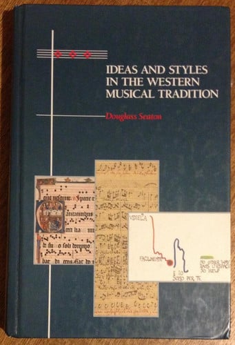 Ideas and Styles in the Western Musical Tradition