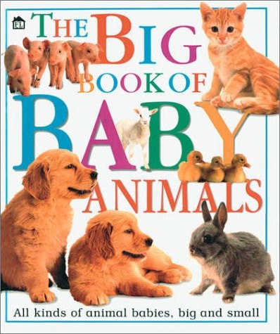 The Big Book of Baby Animals
