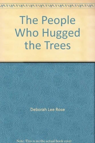 The People Who Hugged the Trees
