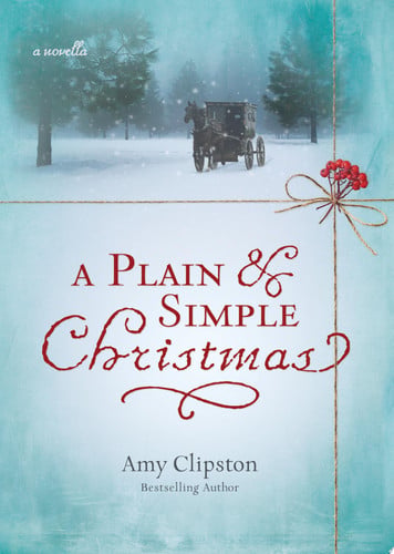 A Plain and Simple Christmas: A Novella