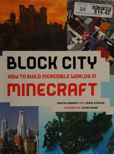 Block City: Incredible Minecraft Worlds How to Build Like a Minecraft Master