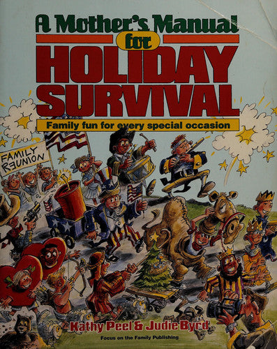 A Mother's Manual for Holiday Survival