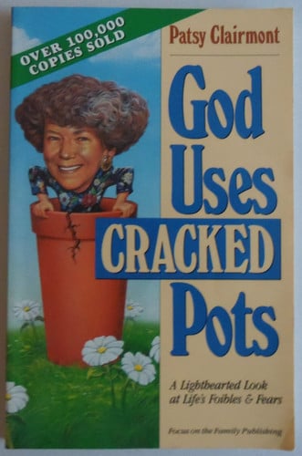 God Uses Cracked Pots
