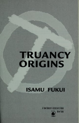 Truancy Origins: A Novel