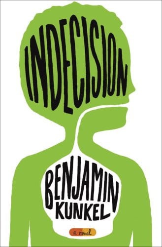 Indecision: A Novel