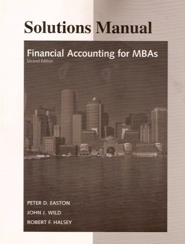 Financial Accounting for MBAs, Solutions Manual
