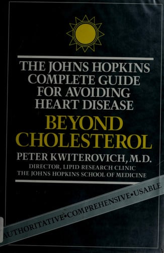 Beyond Cholesterol: The Johns Hopkins Complete Guide for Avoiding Heart Disease