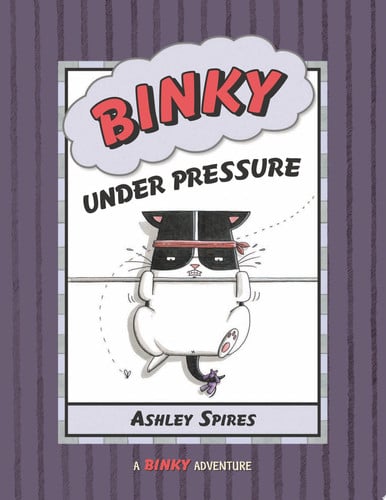 Binky Under Pressure (A Binky Adventure)