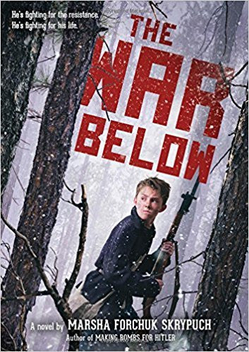 The War Below A Novel