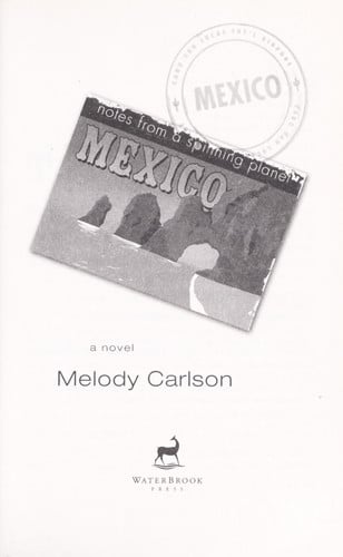 Notes from a Spinning Planet--Mexico