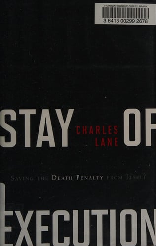 Stay of Execution: Saving the Death Penalty from Itself (Hoover Studies in Politics, Economics, and Society)