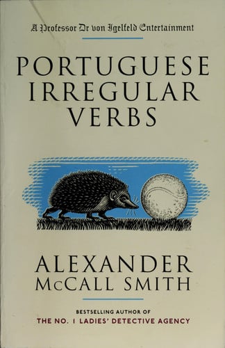 Portuguese Irregular Verbs (Professor Dr von Igelfeld Series)