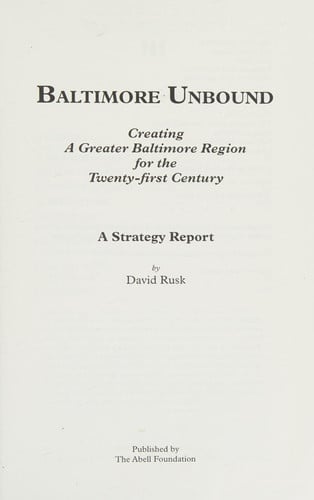 Baltimore Unbound: A Strategy for Regional Renewal