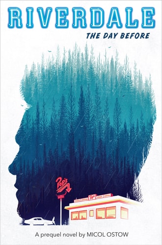 The Day Before: A Prequel Novel (Riverdale, Novel 1) (1)