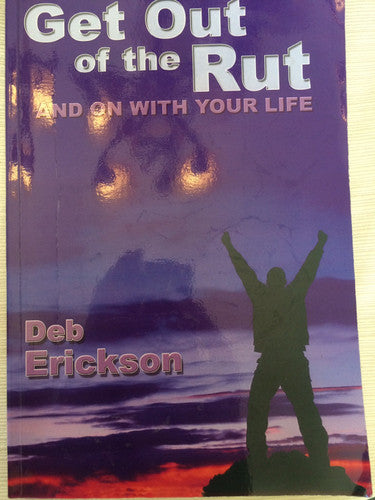 Get Out of the Rut and On With Your Life