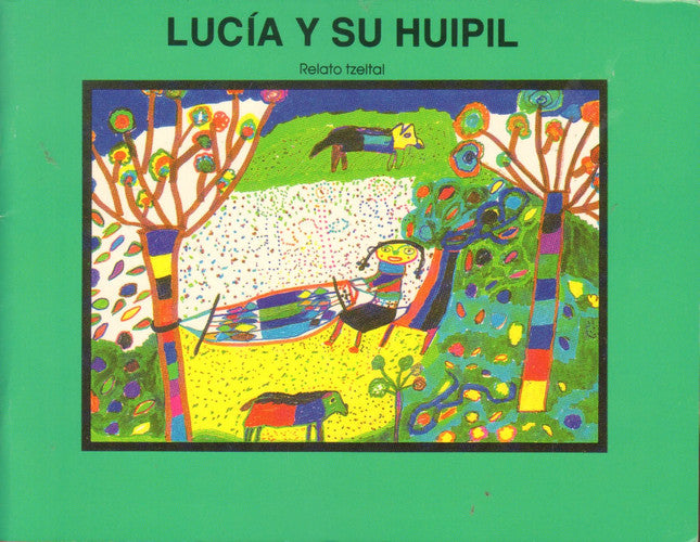 Pe: Lucia y Su Huipil Cielo Abierto Gr 5 (Spanish Edition)