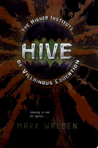H.I.V.E.: Higher Institute of Villainous Education (1)