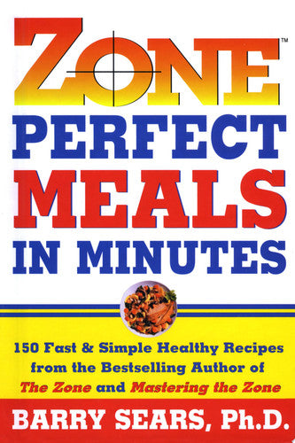 Zone-Perfect Meals in Minutes (The Zone)