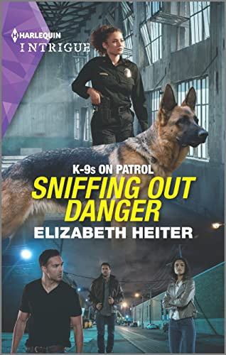 Sniffing Out Danger (K-9s on Patrol, 2)